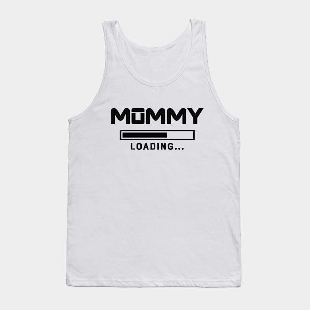 Mommy Loading Please Wait Tank Top by KC Happy Shop